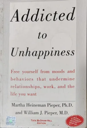 Addicted to Unhappiness [Rare books]