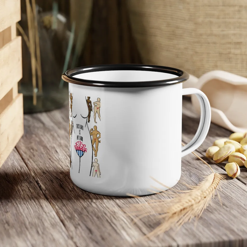 Affirmation Feminist pro choice 12oz Enamel Camping Mug - This Land Is My land