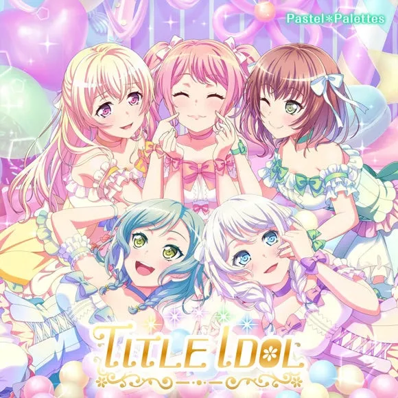 (Album) BanG Dream! - Pastel*Palettes TITLE IDOL [w/ Blu-ray, Production Run Limited Edition]