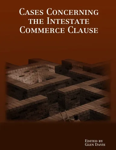 Cases Concerning the Intestate Commerce Clause