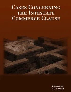 Cases Concerning the Intestate Commerce Clause