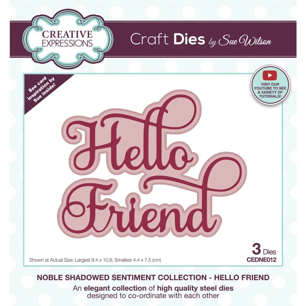 Creative Expressions Craft Dies By Sue Wilson - Noble Shadowed Sentiment Collection - Hello Friend*