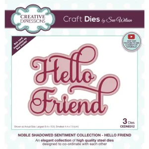 Creative Expressions Craft Dies By Sue Wilson - Noble Shadowed Sentiment Collection - Hello Friend*