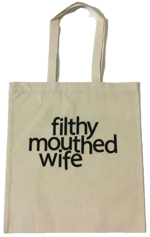 Filthy Mouthed Wife Tote Bag