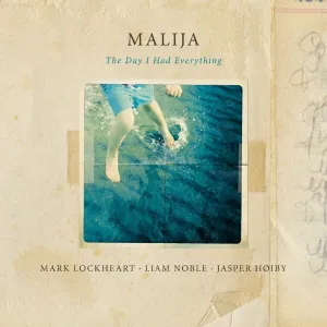 Lockheart/Noble/Hoiby - Malija-the Day I Had Everything (LP)